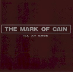 Ill at Ease by The Mark of Cain