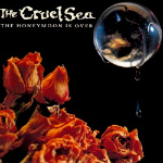The Honeymoon is Over by The Cruel Sea